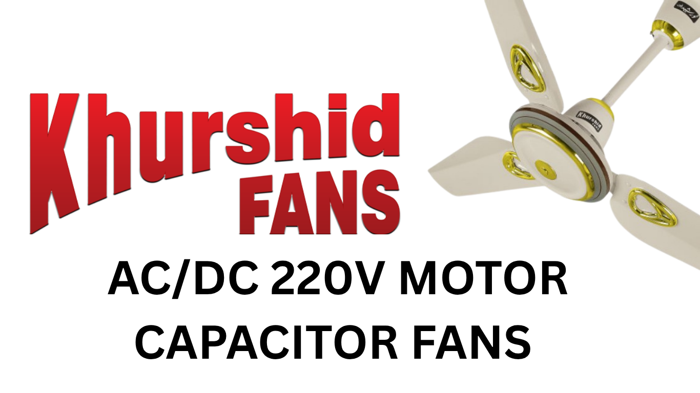Khurshid Fans-AC 220V Motor Capacitor Fans