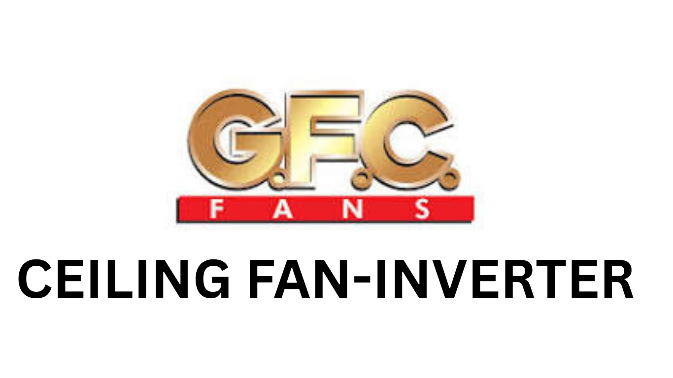 G.F.C Fans-INVERTER CEILING FANS