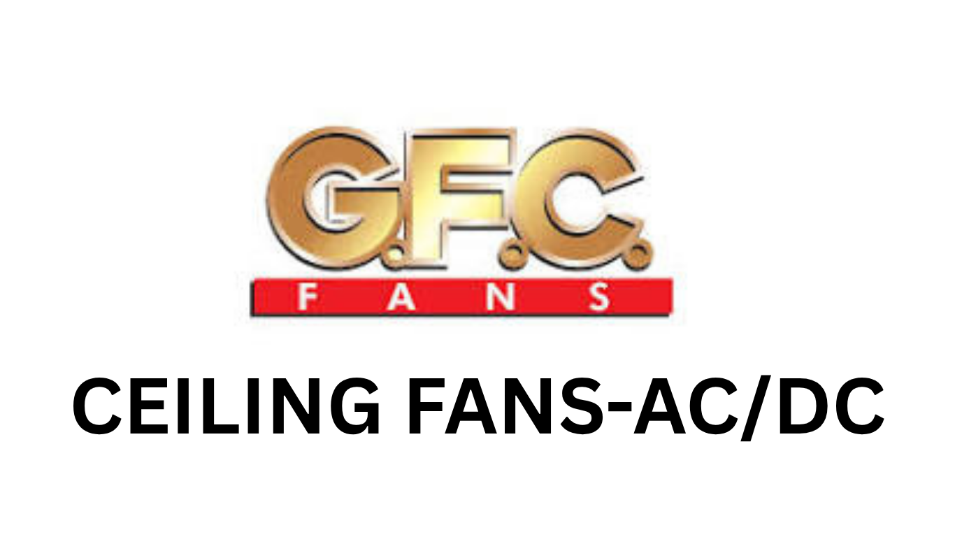 G.F.C Fans-AC/DC CEILING FANS