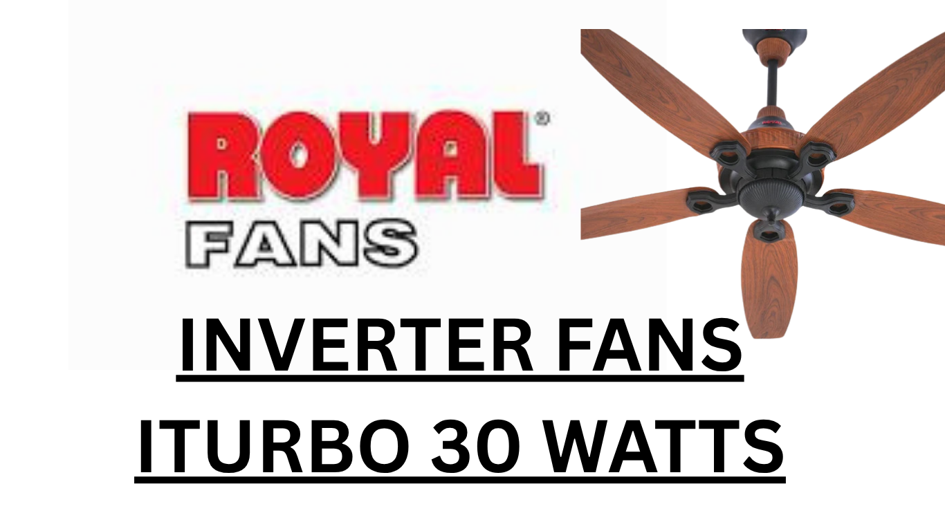 Royal Fans-iTURBO 30 WATTS