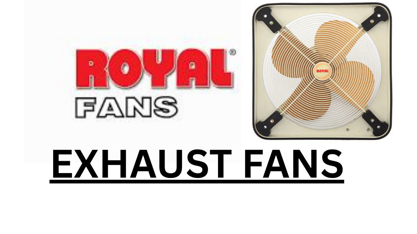 Royal Fan-EXHAUST FANS